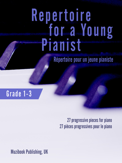 Repertoire for a Young Pianist - Grade 1-3 -  - Muzibook Publishing