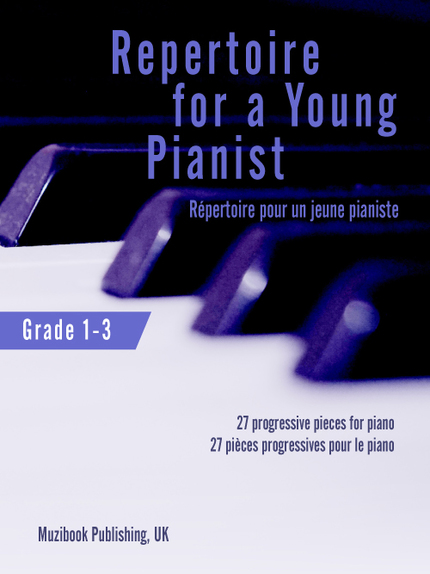 Repertoire for a Young Pianist - Grade 1-3 -  Various - Muzibook Publishing