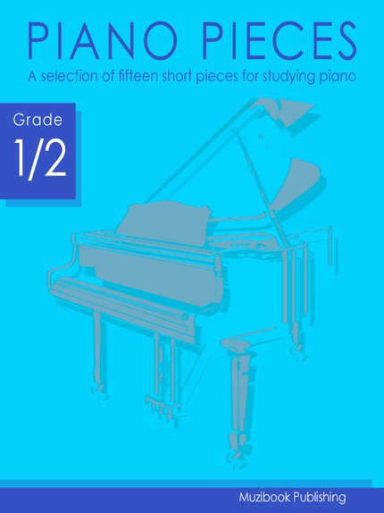 Piano Pieces - Grade 1/2 -  Various - Muzibook Publishing