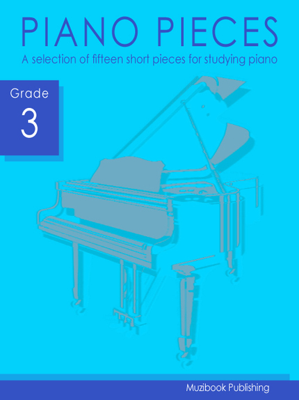 Piano Pieces - Grade 3 -  - Muzibook Publishing