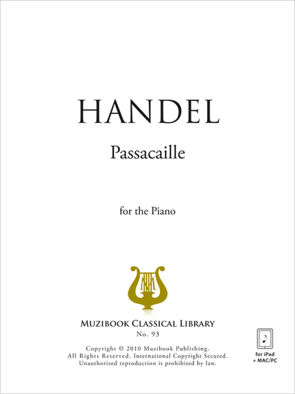 Passacaille - Georg Friedrich Handel - Muzibook Publishing
