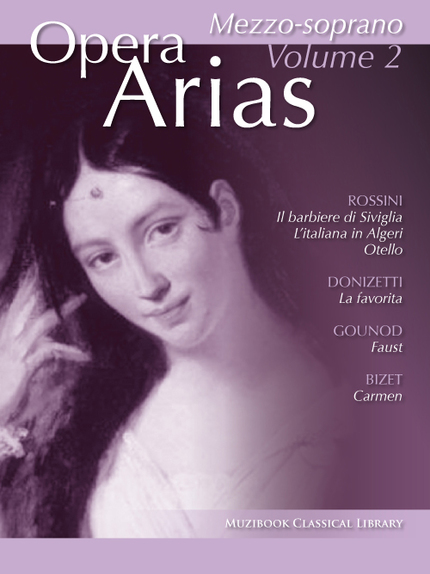Opera Arias for Mezzo-soprano - Volume 2 -  - Muzibook Publishing