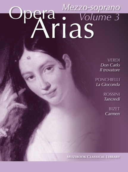 Opera Arias for Mezzo-soprano - Volume 3 -  - Muzibook Publishing