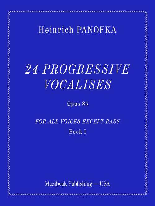 24 Progressive Vocalises Op. 85 - Book I - Voice and Piano