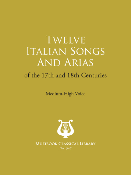 12 Italian Songs and Arias -  - Muzibook Publishing