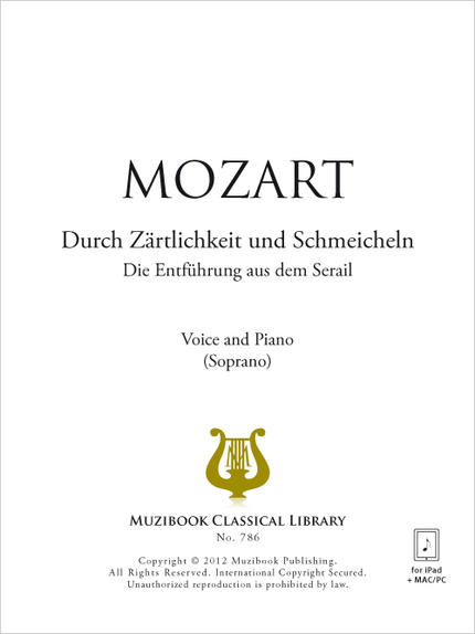 Durch Zärtlichkeit und Schmeicheln - Wolfgang Amadeus Mozart - Muzibook Publishing