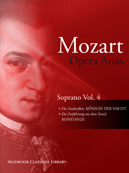 Opera Arias for Soprano Vol. 4 - Wolfgang Amadeus Mozart - Muzibook Publishing