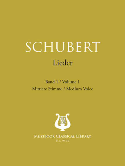 Songs Vol. 1 - Franz Schubert - Muzibook Publishing