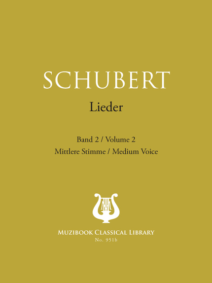 Songs Vol. 2 - Franz Schubert - Muzibook Publishing