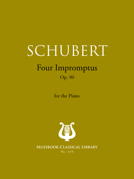 Four Impromptus Op. 90 - Franz Schubert - Muzibook Publishing
