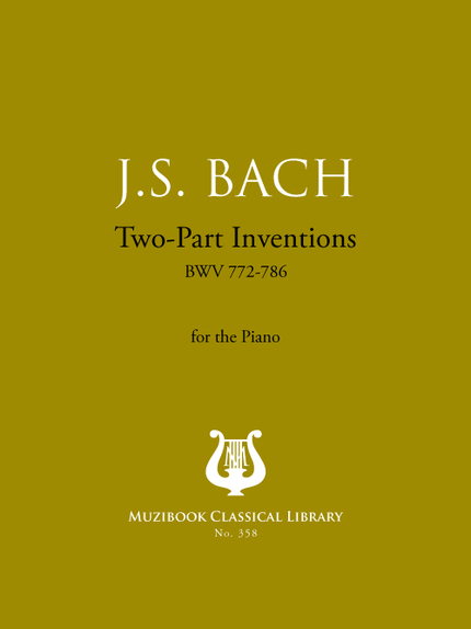 Two-Part Inventions BWV 772-786 - Johann Sebastian Bach - Muzibook Publishing