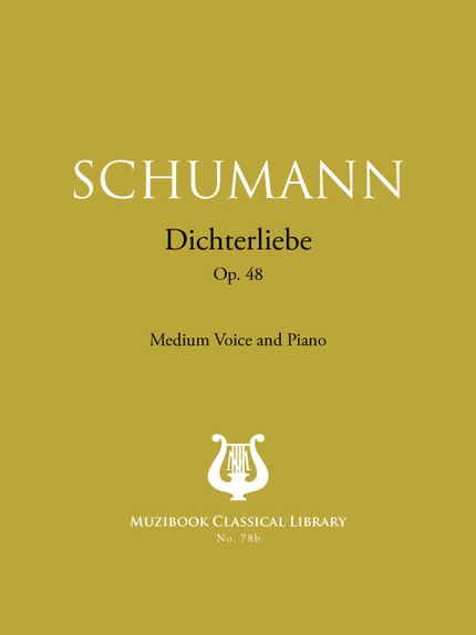 Dichterliebe Op. 48 - Robert Schumann - Muzibook Publishing
