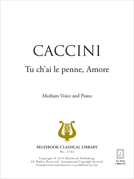 Tu ch'ai le penne, Amore - Giulio Caccini - Muzibook Publishing