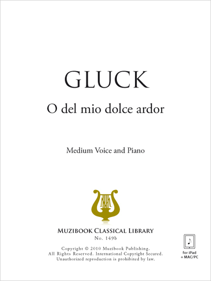 O del mio dolce ardor - Christoph Willibald Gluck - Muzibook Publishing