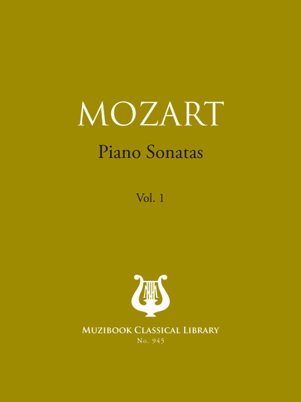 Piano Sonatas Vol. 1 - Wolfgang Amadeus Mozart - Muzibook Publishing