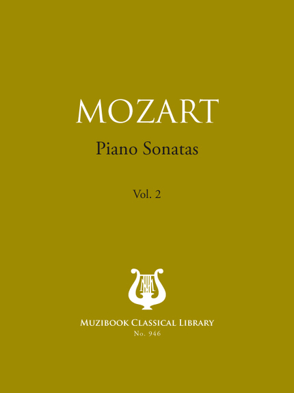 Piano Sonatas Vol. 2 - Wolfgang Amadeus Mozart - Muzibook Publishing