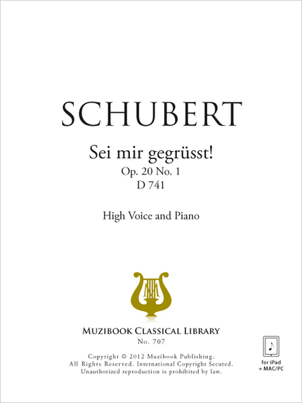 Sei mir gegrüsst! Op. 20 No. 1 D 741 - Franz Schubert - Muzibook Publishing