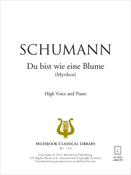 Du bist wie eine Blume - Robert Schumann - Muzibook Publishing