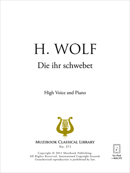 Die ihr schwebet - Hugo Wolf - Muzibook Publishing
