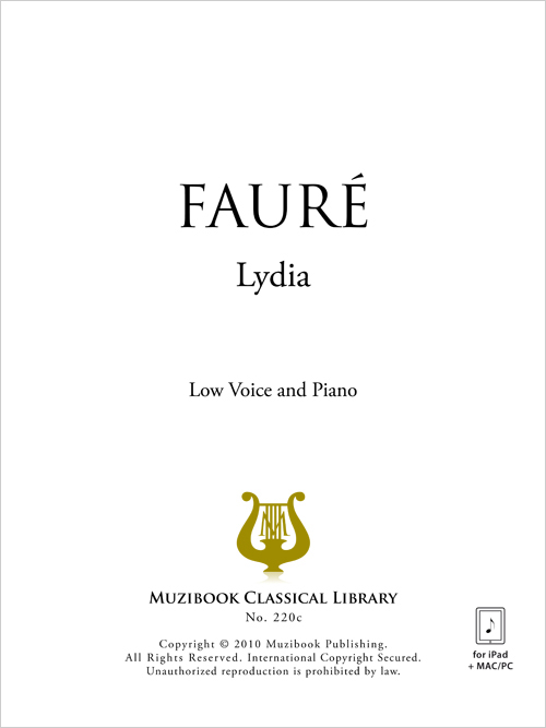 Lydia - Low Voice and Piano - Gabriel Fauré (EAN13 : 3700681100644 ...